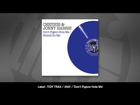 Chrysus & Jonny Harris - Don't Pigeon Hole Me