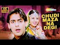 Full 4K Video Chudi Maza Na Degi Sanam Bewafa 1991 Salman Khan Chandni Lata Mangeshkar