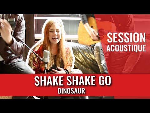 SHAKE SHAKE GO — Dinosaur (session madmoiZelle)