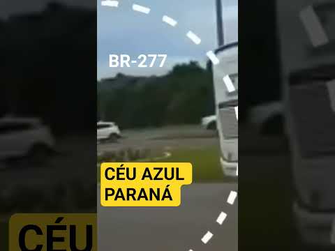 ACIDENTE EM CÉU AZUL PARANÁ