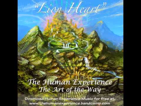 The Human Experience - "Lion Heart"