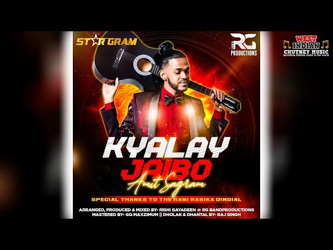 Amit Sagram - Kyalay Jaibo (2025 Traditional Chutney)