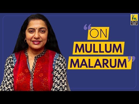Suhasini Maniratnam On Mullum Malarum | Baradwaj Rangan