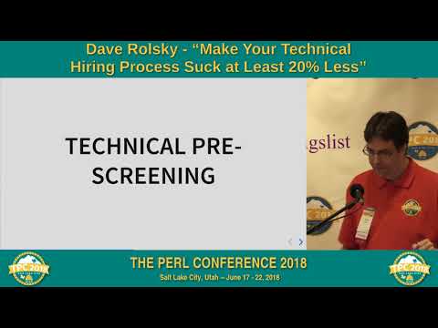 Dave Rolsky - "Make Your Technical Hiring Process Suck at Least 20% Less"