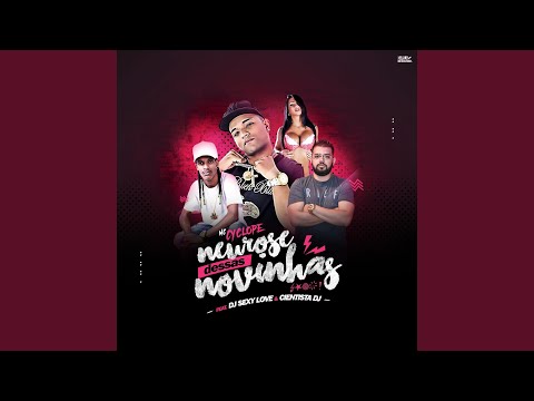 Neurose Dessas Novinhas