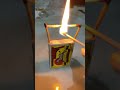 matches on fire#viral#shorts#testing