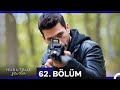 Hudutsuz Sevda 62 Bölüm