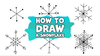 How to draw a snowflake EASY 6 ways