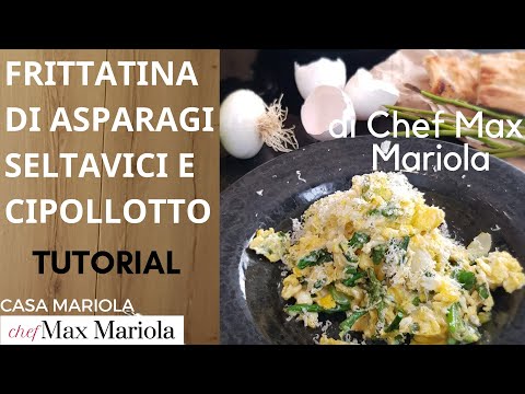 FRITTATINA CON ASPARAGI SELVATICI E CIPOLLOTTO - la video ricetta di Chef Max Mariola