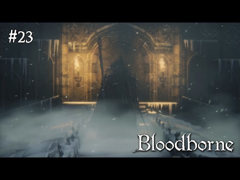 Bloodborne - Odcinek 23