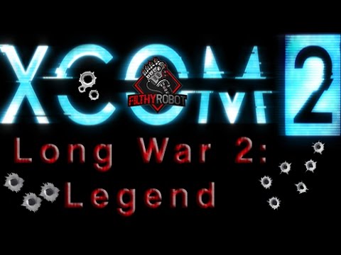 XCOM 2 - Long War Legend 1.5 - Mission 43 - Relay Destruction