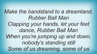 Abba - Rubber Ball Man Lyrics