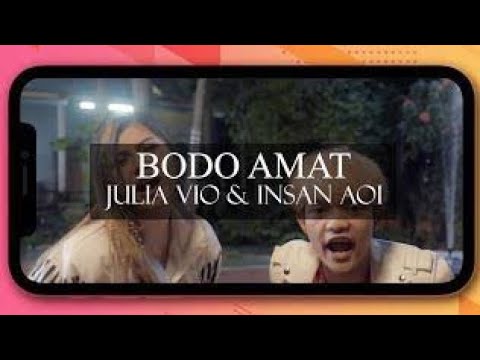 Julia vio , insan aoi - Bodo Amat (Official Lyric Vidio)