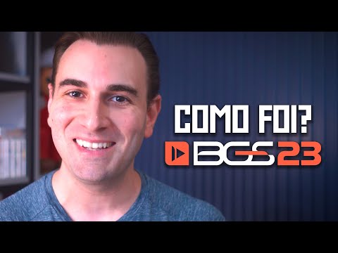 Como Foi... BGS 2023!?