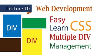 Learn Web Development | Learn CSS | Manageing Multiple DIVs with CSS lecture 10