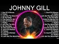 J O H N N Y G I L L Top 10 Best Songs Best Collection 2023 Popular Music