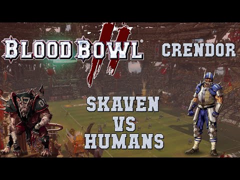 Blood Bowl 2 - Skaven (the Sage) vs Humans (Alay) - Crendor League G4