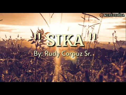 SIKA By: Rudy Corpuz Sr. (Lyrics) Ilocano Song