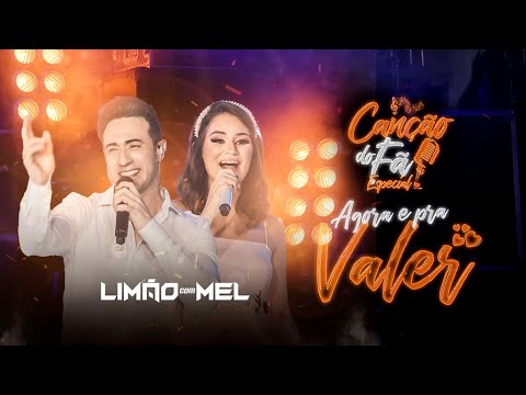Agora é Pra Valer - Limão Com Mel