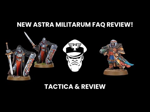 New Astra Militarum FAQ Review! - 9th Ed. Warhammer 40,000