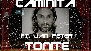 Caminita ft Jan Peter - Tonite  [Video HD]