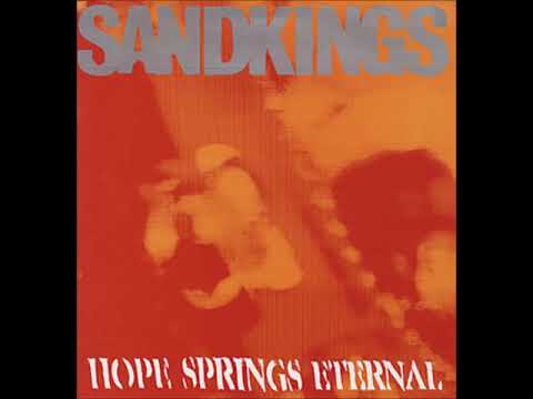 Sandkings - Hope Springs Eternal (UK, 1989)