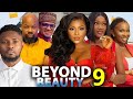 BEYOND BEAUTY (Season 9) Destiny Etiko, Maurice Sam, Chinenye Nnebe, Sonia Uche 2023 Nollywood Movie