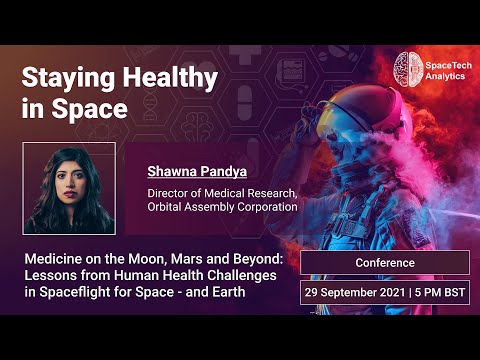 Staying Healthy in Space - Shawna Pandya