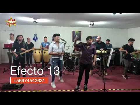 Báilame / Efecto 13 / Erick y Las Estrellas