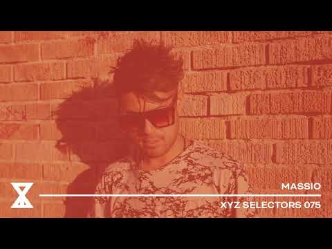 XYZ Selectors 075 - Massio