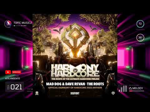 Mad Dog & Dave Revan - The Roots (Official Harmony of Hardcore 2023 Anthem)