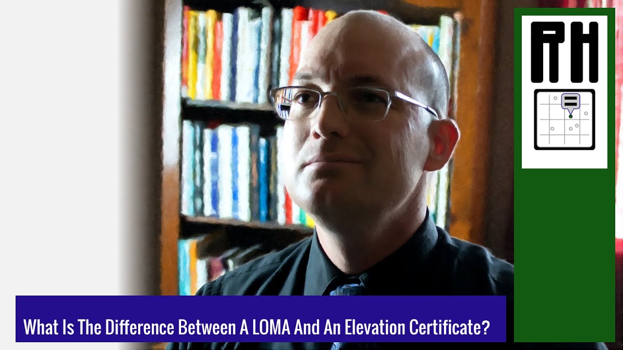 What Is The Difference Between A LOMA And An Elevation Certificate?