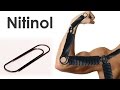 Nitinol - Metallic Muscles with Shape Memory.