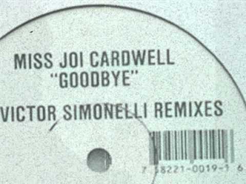 Miss Joi Cardwell-Goodbye (Victor Simonelli Dub 1) 1992