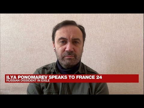 'Putin will be gone soon': Exiled Russian dissident Ilya Ponomarev • FRANCE 24 English
