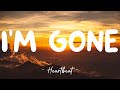 I'm Gone - Oliver Tree (Lyrics) 🎵