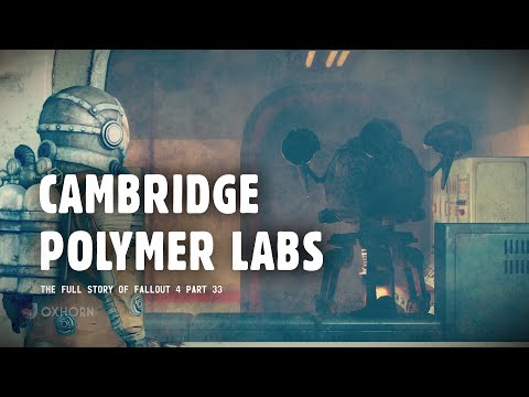 Trapped in Cambridge Polymer Labs - The Story of Fallout 4 Part 33