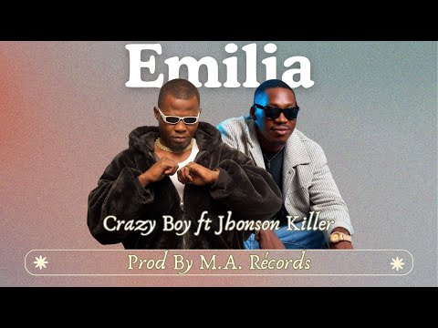 Crazy Boy In The Game  Ft  Jhonson Killer - EMILIA ( Vídeo Oficial )