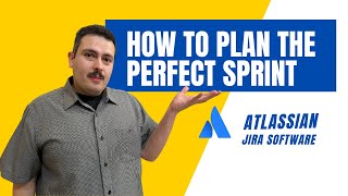 How to Plan the PERFECT Sprint - Atlassian Jira Software