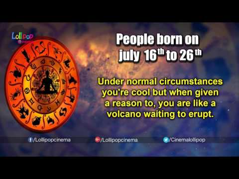 What Does Your Birthday Say About You | For People Born on July 16th To 26th | Lollipop Cinema