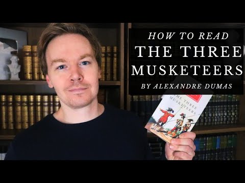 How to Read The Three Musketeers by Alexandre Dumas