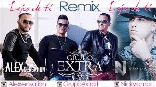 Nicky Jam, Alex sensation &amp; Grupo Extra - Lejos de ti 2015