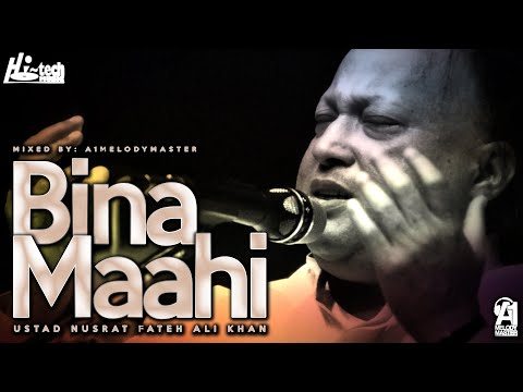 Bina Maahi | Nusrat Fateh Ali Khan Ft. A1 MelodyMaster | official | Hi-Tech Music