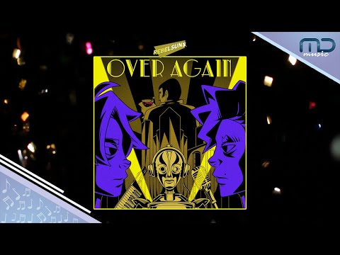 Rebelsuns. - Over Again (Official Audio)