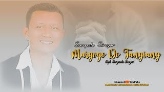 Download lagu SURYANTO SIREGAR - MARGOGO DO TANGIANG CIPTAAN SURYANTO SIREGAR ( official music video) mp3 Download lagu SURYANTO SIREGAR - MARGOGO DO TANGIANG CIPTAAN SURYANTO SIREGAR ( official music video) mp3