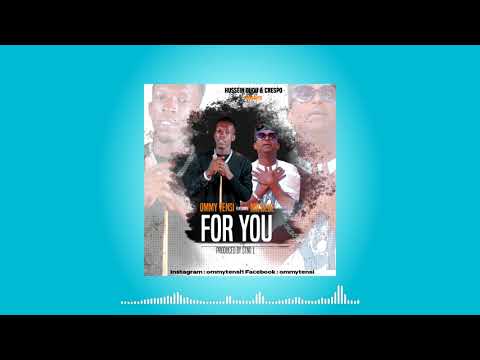 Ommy Tensi Ft Mr Blue - For You(Official Music Audio)