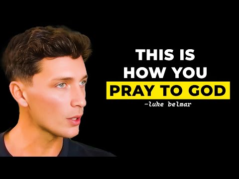 Luke Belmar Reveals How To Pray To GOD (The Jesus Method)