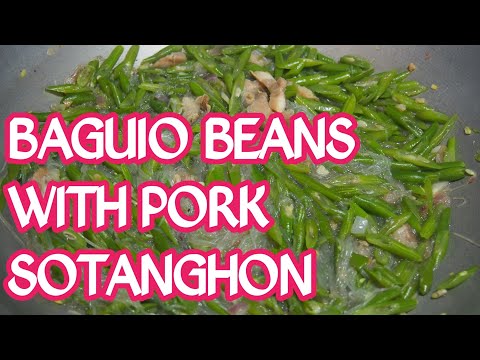 HOW TO COOK SAUTEED GREEN BEANS RECIPE WITH PORK AND SOTANGHON PINOY STYLE II GINISANG BITSUELAS