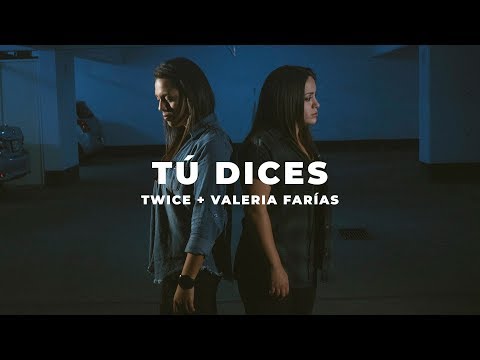 TWICE MÚSICA - Tú dices feat. Valeria Farías (LAUREN DAIGLE - You Say en español)