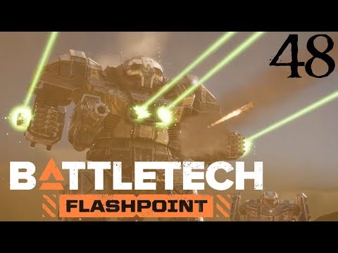 SB Plays BATTLETECH: Flashpoint 48 - Time Passes